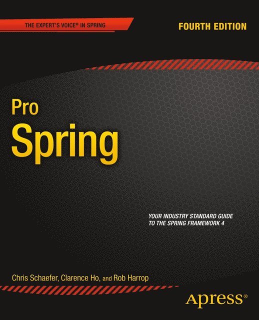Chris Schaefer, Rob Harrop, Clarence Ho - Pro Spring, E-bok