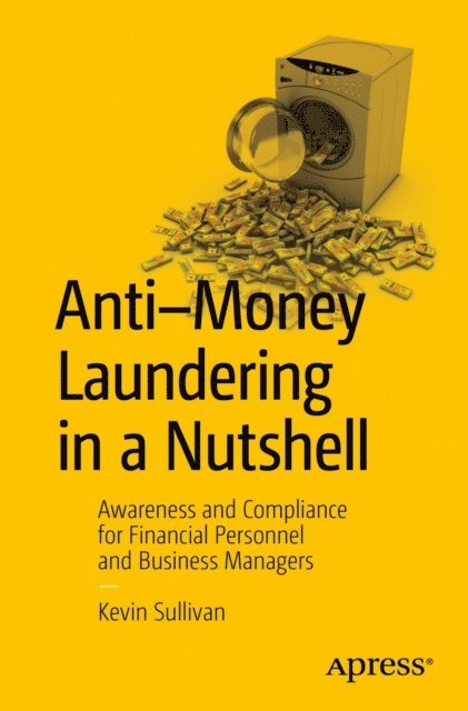 Kevin Sullivan - Anti-Money Laundering in a Nutshell, E-bok