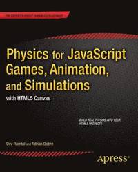 Physics for Flash Games, Animation, and Simulations - Adrian Dobre, Dev  Ramtal - Häftad (9781430236740) | Bokus