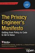 The Privacy Engineers Manifesto: Getting from Policy to Code to QA to Value