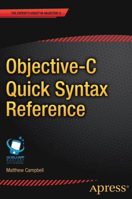 Matthew Campbell - Objective-C Quick Syntax Reference, E-bok
