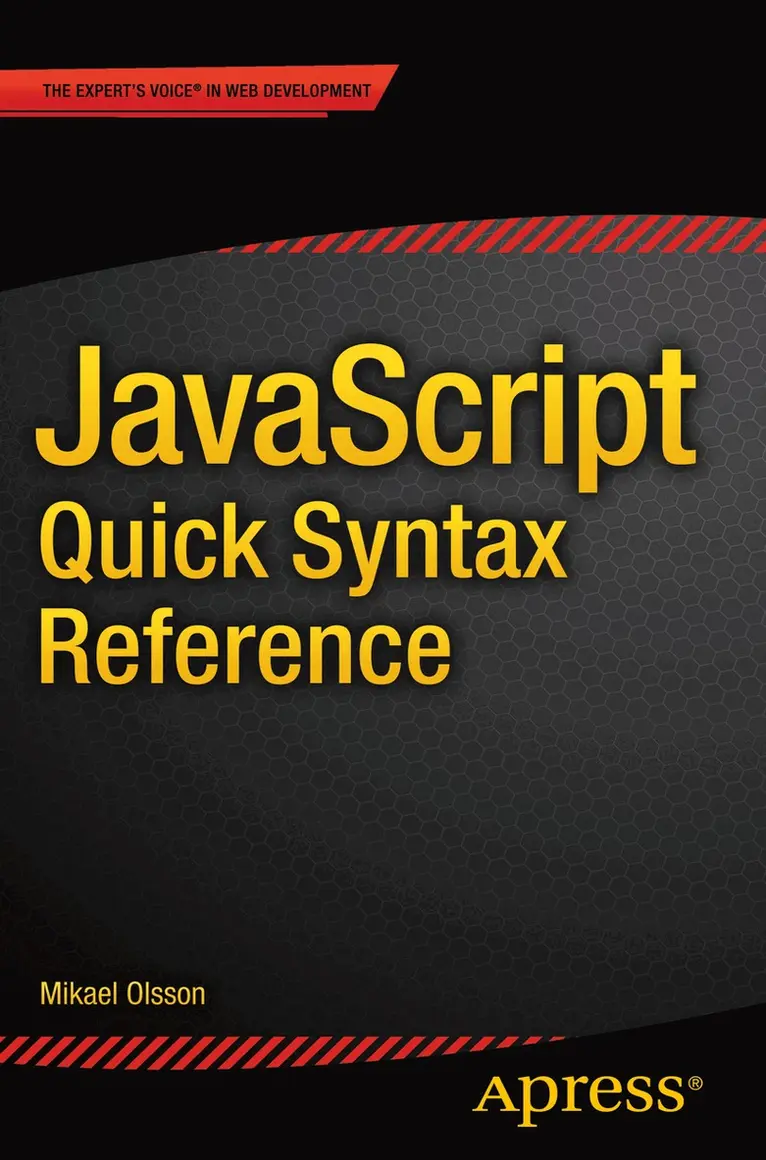 Mikael Olsson - JavaScript Quick Syntax Reference, Häftad. Tillgänglighet: Lägg i varukorg