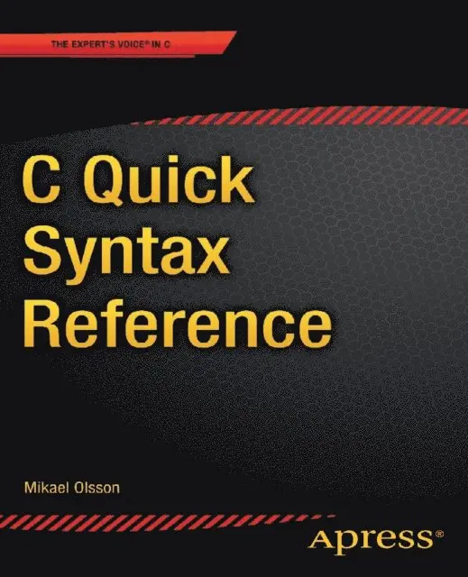 Mikael Olsson - C Quick Syntax Reference, E-bok. Tillgänglighet: Lägg i varukorg