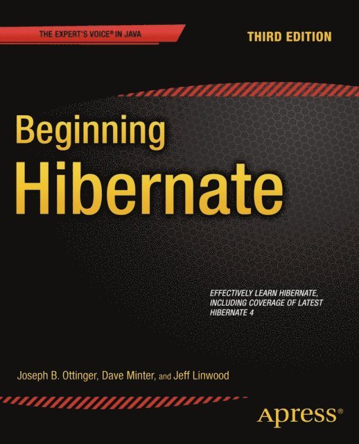 Joseph Ottinger, Jeff Linwood, Dave Minter - Beginning Hibernate, E-bok