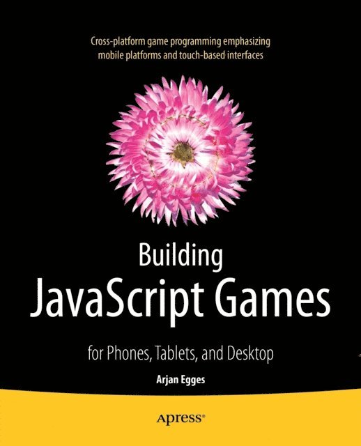 Arjan Egges - Building JavaScript Games, E-bok