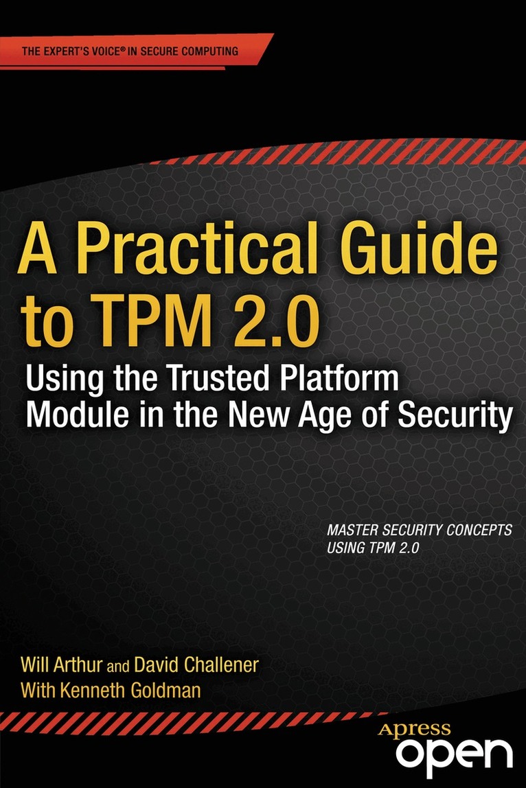 Will Arthur, David Challener - Practical Guide to TPM 2.0, Häftad. Tillgänglighet: Lägg i varukorg