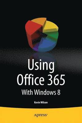 Using Office 365 av Kevin Wilson