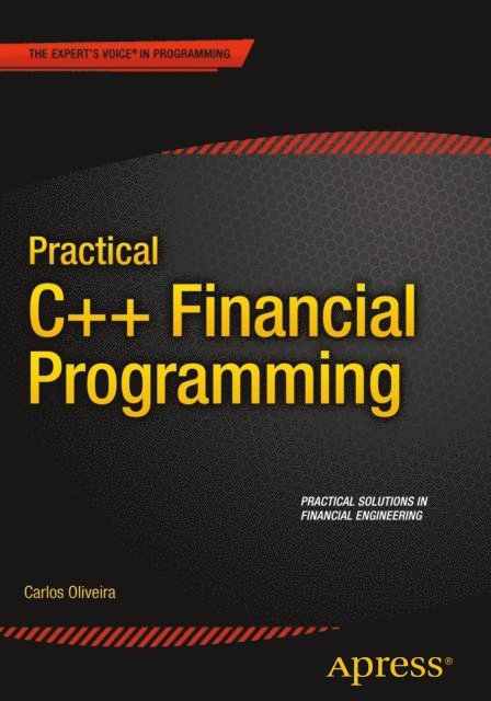 Carlos Oliveira - Practical C++ Financial Programming, E-bok
