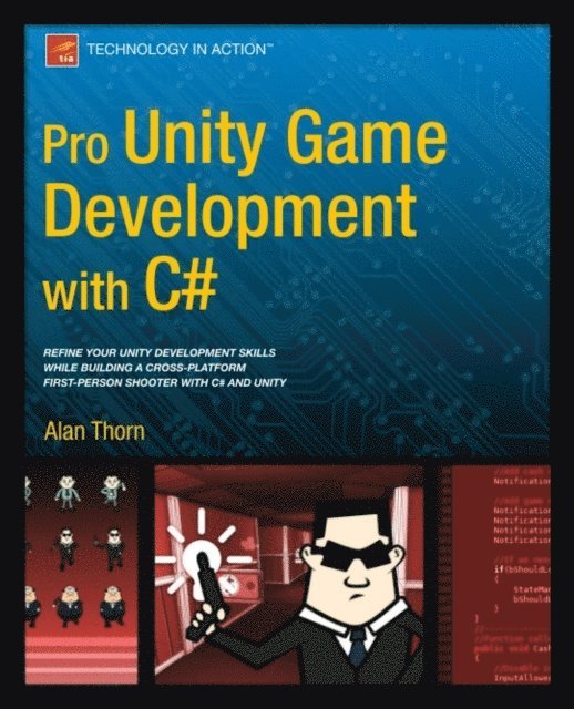Alan Thorn - Pro Unity Game Development with C#, E-bok
