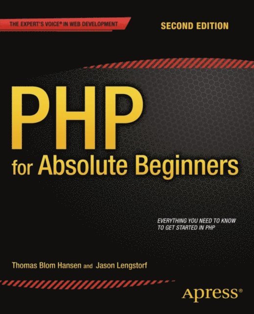 Thomas Blom Hansen, Jason Lengstorf - PHP for Absolute Beginners, E-bok