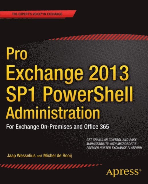 Jaap Wesselius, Michel de Rooij - Pro Exchange 2013 SP1 PowerShell Administration, E-bok