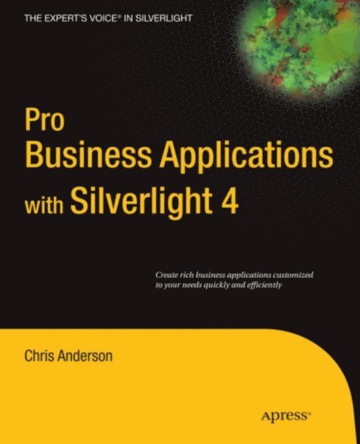 Chris Anderson - Pro Business Applications with Silverlight 4, E-bok