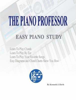 Kenneth, Davis - Piano Professor Easy Piano Study, Häftad. Tillgänglighet: Lägg i varukorg