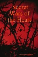 Christopher Howell - Secret Wars of the Heart. Tillgänglighet: Lägg i varukorg