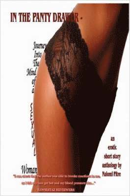 Naiomi, Pitre - IN THE PANTY DRAWER - Journey Into The Mind of a Sexual Woman, Häftad