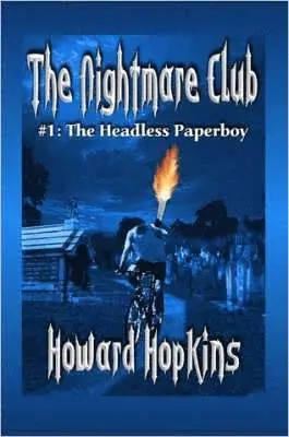 Howard Hopkins - Nightmare Club: #1 The Headless Paperboy, Häftad. Tillgänglighet: Lägg i varukorg