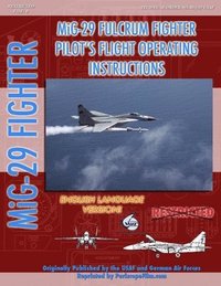 Mikoyan Mig-29 Fulcrum Pilot's Flight Operating Manual (in English)