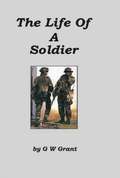 Life Of A Soldier