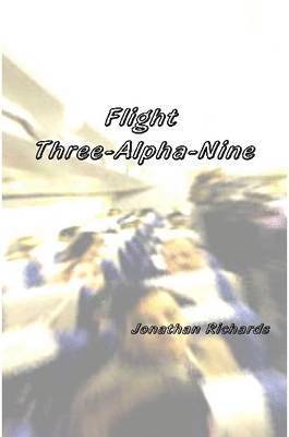 Jonathan, Richards - Flight Three-Alpha-Nine, Häftad