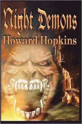 Howard Hopkins - Night Demons, Häftad. Tillgänglighet: Lägg i varukorg