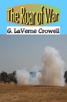 G. LaVerne Crowell - Roar of War, Häftad