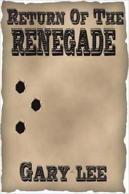 Gary Lee - Return of the Renegade, Häftad