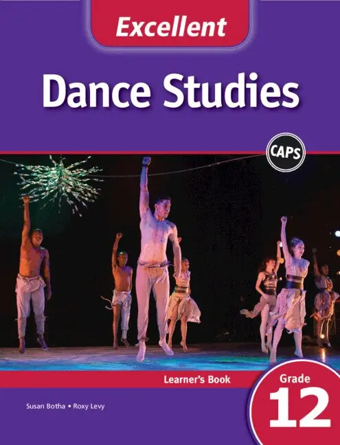 Susan Botha, Roxy Levy - Excellent Dance Studies Learner's Book Grade 12 English, Häftad. Tillgänglighet: Tillfälligt slut