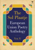 The Sol Plaatje European Union poetry anthology 2015