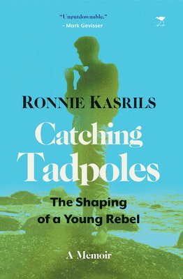 Ronnie Kasrils - Catching Tadpoles, Häftad. Tillgänglighet: Lägg i varukorg