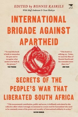 Ronnie Kasrils - International Brigade Against Apartheid, Häftad. Tillgänglighet: Lägg i varukorg