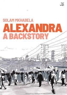 Solam Mkhabela - Alexandra: A Backstory, Häftad. Tillgänglighet: Kommande