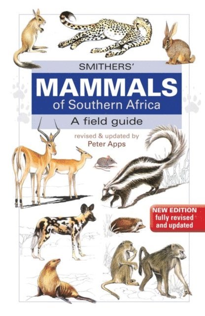 Reay H.N. Smithers, Peter Apps - Smithers Mammals of Southern Africa, E-bok