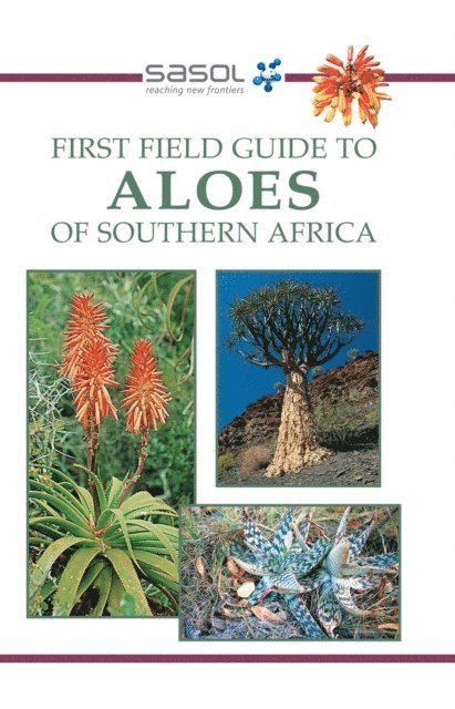 Gideon F. Smith - Sasol First Field Guide to Aloes of Southern Africa, E-bok. Tillgänglighet: Lägg i varukorg