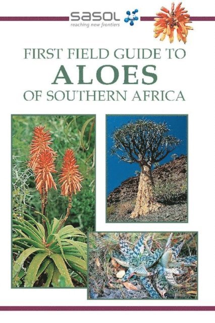 Gideon F. Smith - Sasol First Field Guide to Aloes of Southern Africa, E-bok. Tillgänglighet: Lägg i varukorg