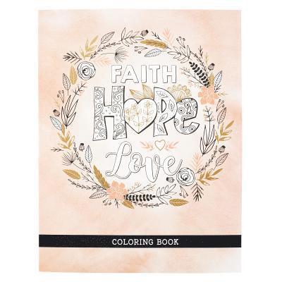 Faith Hope Love Coloring Book, Häftad