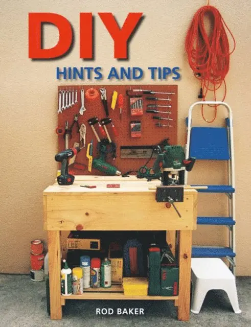 Rod Baker - DIY Hints & Tips, E-bok. Tillgänglighet: Lägg i varukorg