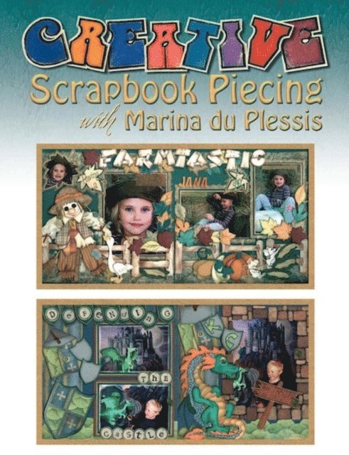 Marina du Plessis - Creative Scrapbook Piecing with Marina du Plessis 1, E-bok. Tillgänglighet: Lägg i varukorg