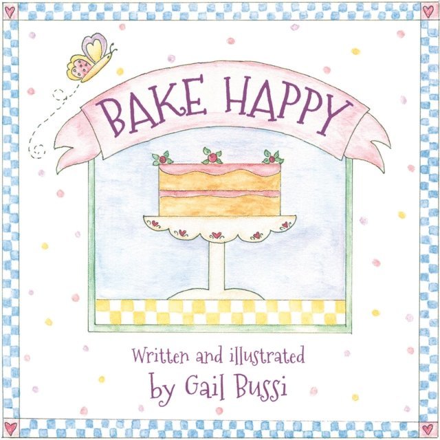 Gail Bussi - Bake Happy, E-bok
