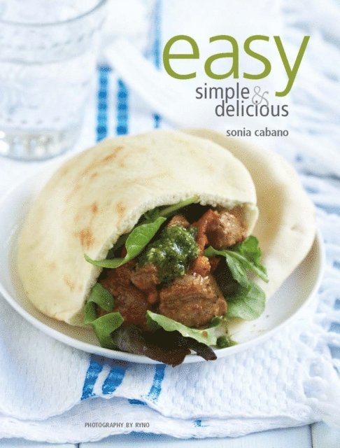 Sonia Cabano - Easy, Simple and Delicious, E-bok. Tillgänglighet: Lägg i varukorg