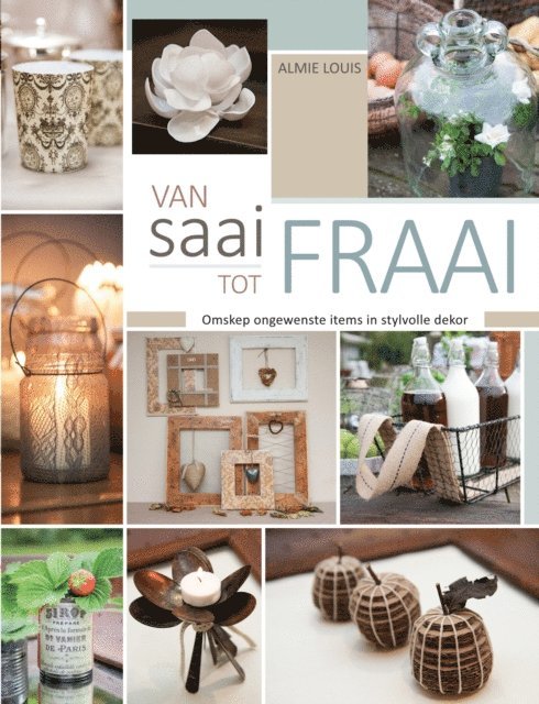 Almie Louis - Van saai tot fraai, E-bok. Tillgänglighet: Lägg i varukorg