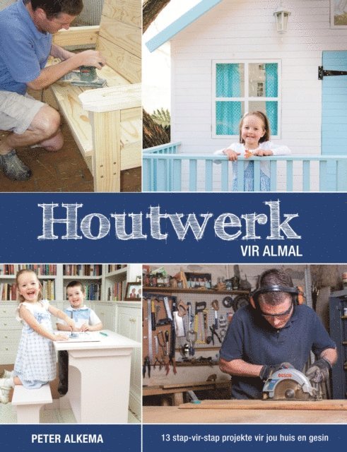 Peter Alkema - Houtwerk vir almal, E-bok. Tillgänglighet: Lägg i varukorg