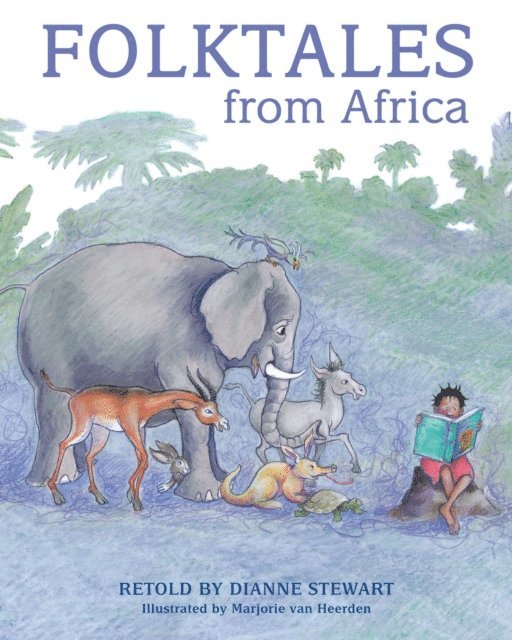 Dianne Stewart - Folktales from Africa, E-bok