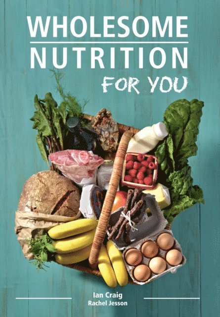 Ian Craig - Wholesome Nutrition for You, E-bok