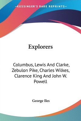 George Iles - Explorers, Häftad