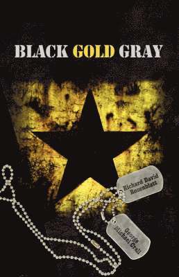 Richard David Rosenblatt, George Michael Crall - Black Gold Gray, Häftad. Tillgänglighet: Lägg i varukorg