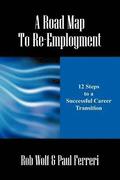 A Road Map to Re-Employment