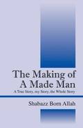 The Making of A Made Man