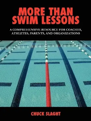 Chuck Slaght - More Than Swim Lessons, Häftad. Tillgänglighet: Lägg i varukorg