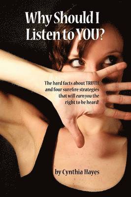 Cynthia Hayes - Why Should I Listen to You?, Häftad. Tillgänglighet: Lägg i varukorg