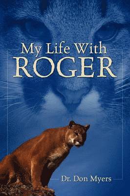 Don Myers - My Life with Roger, Häftad